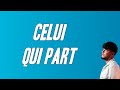 Joseph Kamel Celui Qui Part Paroles