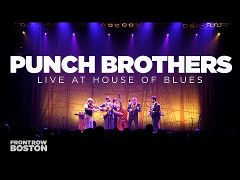 Punch Brothers — Live at House of Blues (Full Set)