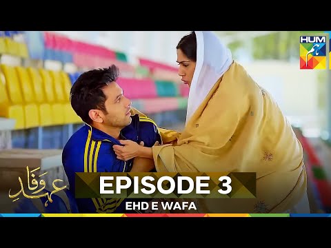 Ehd e Wafa Episode 3