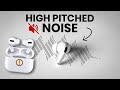 High Pitched AirPod Noise Here S How You Can Silence It