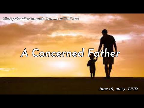 A Concerned Father - June 18, 2023 - LIVE!