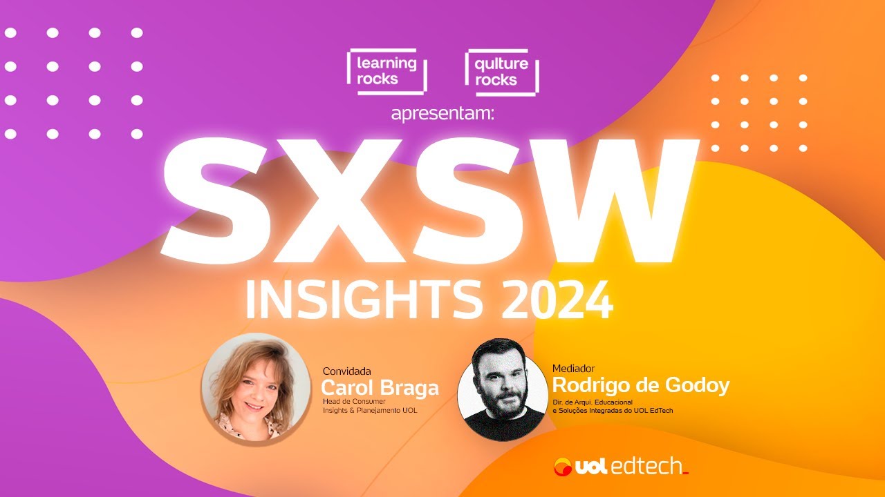 SXSW Insights com Carol Braga