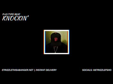 *FREE* P-Lo type beat - "Knockin" | Bay Area Type Beat 2020