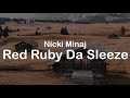 Nicki Minaj - Red Ruby Da Sleeze (Clean Lyrics)