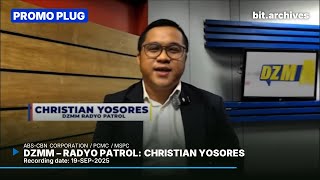 DZMM - Radyo Patrol Christian Yosores Plug [19-SEP-2025]