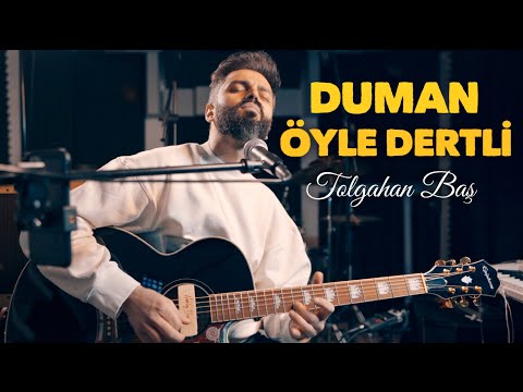 Tolgahan Baş - Öyle Dertli (Duman Akustik Cover)