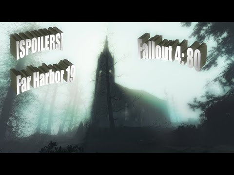 [SPOILERS - Far Harbor 19] 50ish Gamer Let's Plays Fallout 4 Part 80 - Heresy