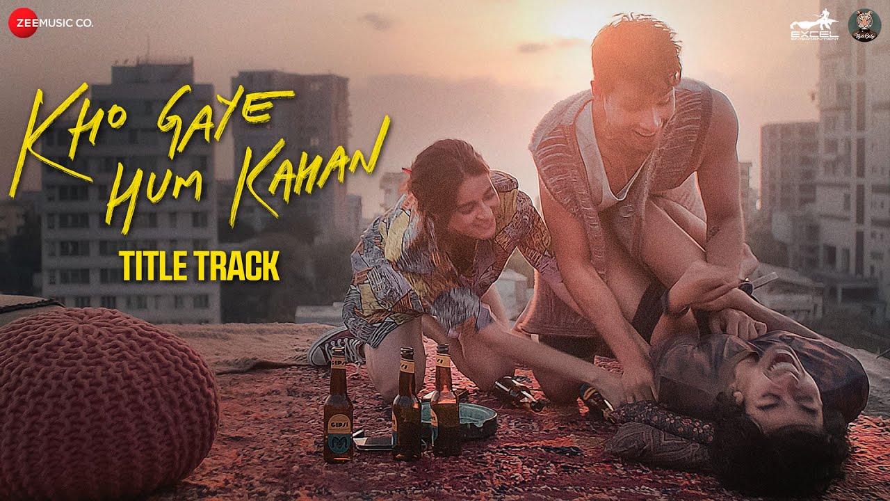( ) Kho Gaye Hum Kahan (Title Track) Lyrics | Kho Gaye Hum Kahan | Achint