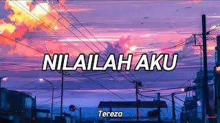 Download lagu Nilailah Aku (cover   lirik ) by Tereza mp3
