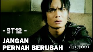 Download lagu ST12 - Jangan Pernah Berubah | Lirrik Lagu mp3