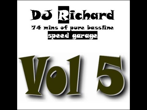 DJ Richard - Bassline Pressure 5 Oldskool Speed Garage mix '97-'99 75mins - 2002