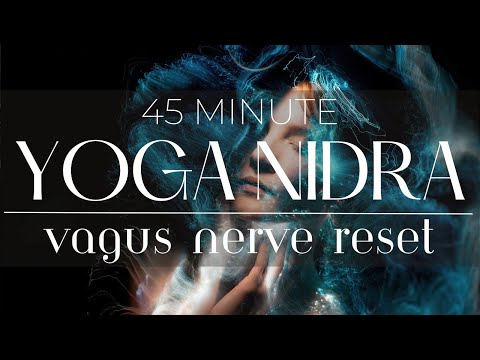 45 Minute Yoga Nidra Vagus Nerve Reset