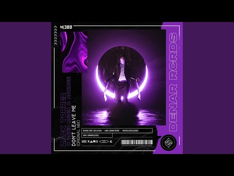 Don't Leave Me (Original Mix)