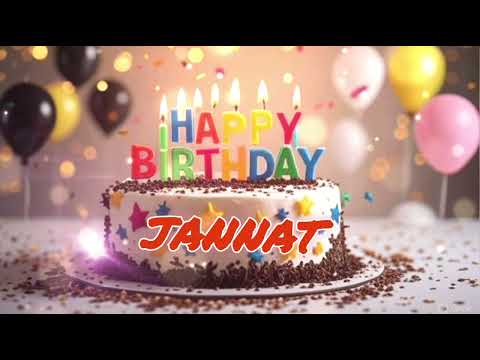 🎂 Happy Birthday Jannat 💖 | Beautiful Birthday Song for Jannat