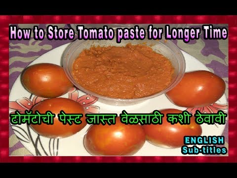How to Store Tomato paste for Longer Time - टोमॅटोची पेस्ट जास्त वेळसाठी कशी ठेवावी Video