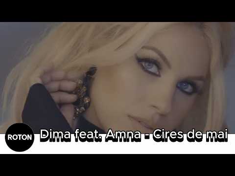 Dima feat.Amna - Cires de mai