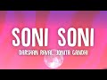 Soni Soni Lyrics | Darshan Raval, Jonita Gandhi | New Trending TikTok Song 2024