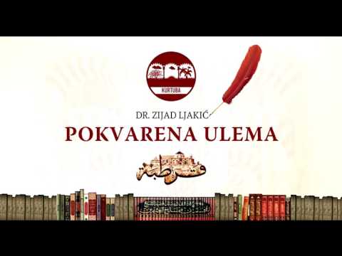 Pokvarena ulema - dr. Zijad Ljakić