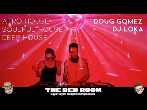 The Red Room - Doug Gomez & DJ Loka - Live House Music DJ Set