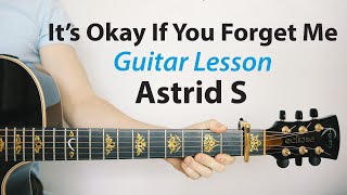 Download lagu Astrid S: It's Ok If You Forget Me 🎸Acoustic Guitar Lesson (PLAY ALONG, How To Play) mp3
