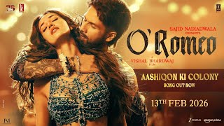 Download lagu O'Romeo: Aashiqon Ki Colony | Shahid K, Disha P | Sajid N | Vishal B | Gulzar | Madhubanti | Javed A mp3