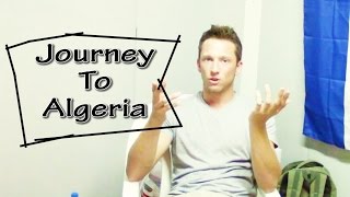 JOURNEY TO ALGERIA