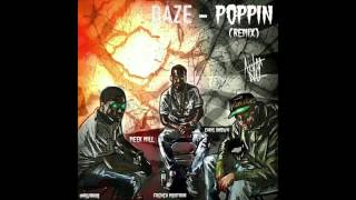 Daze - Poppin (Remix) Ft. Chris Brown, Meek Mill & French Montana