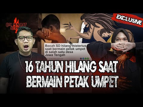 DICULIK WEWE GOMBEL?? EMANG ADA?? SATU KAMPUNG GEGER BOCAH HILANG BERMAIN PETAK UMPET #OMMAMAT