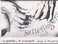 Butterfingers - Wet blanket 1995 Demo 
