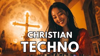 Christian Techno Music 2025 #23 ✝️🎧 JESUS ALMIGHTY 🙌 EDM Worship / Praise / Gospel / Dance Best Mix