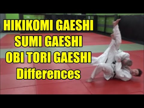 HIKIKOMI GAESHI SUMI GAESHI OBI TORI GAESHI DIFFERENCES — judo technique demonstration