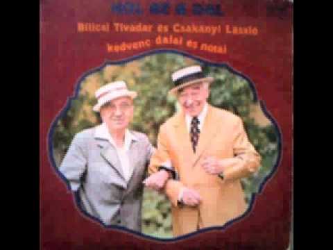 Bilicsi Tivadar Csákányi László Fónay Márta Mulatós nóták