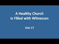 A Healthy Church Is Filled With Witnesses Acts 17 Pastor Barry Campbell