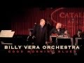 BILLY VERA ORCHESTRA OFFICIAL 'Good Morning Blues'