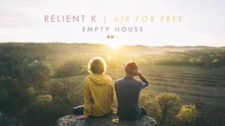 Relient K | Empty House (Official Audio Stream)