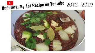 Honduran Food: Beans Soup I Recreating my 1st recipe on youtube 2012 - 2019 I Lorentix