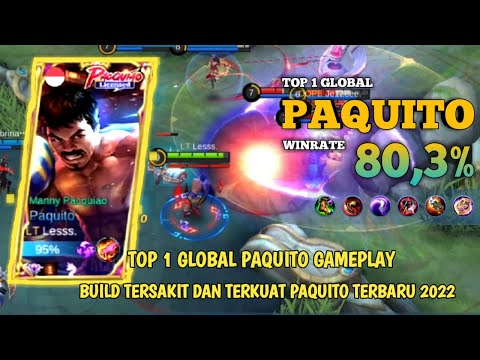 TOP 1 GLOBAL PAQUITO | BEST BUILD PAQUITO 2022 | PAQUITO GAMEPLAY - Mobile Legends