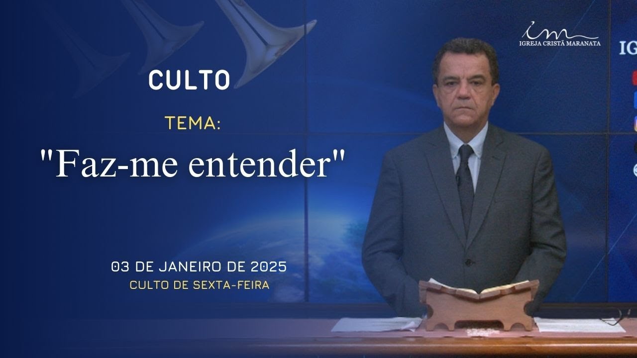 03/01/2025 - [CULTO 20H] - Igreja Cristã Maranata - "Faz-me entender" - Sexta
