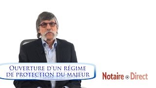 Ouverture d'un régime de protection du majeur