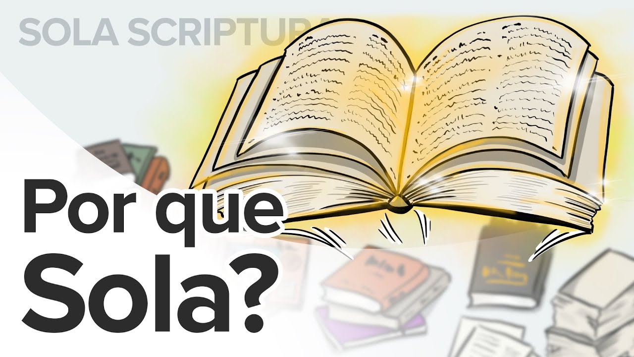 Por que SOMENTE as Escrituras? | Capítulo 4 #solascriptura #martinholutero #Calvino #Bíblia