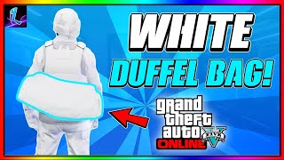 HOW TO GET THE WHITE DUFFEL BAG GLITCH IN GTA 5 ONLINE 1.68!