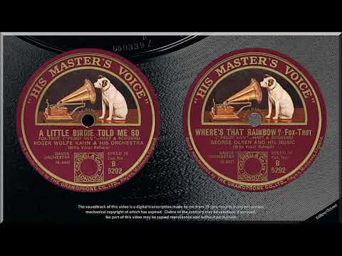 A Little Birdie Told Me So + Where's That Rainbow (1927) Roger Wolfe Kahn + George Olsen