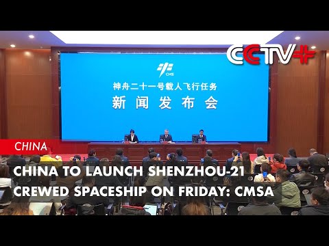 China to Launch Shenzhou-21 Crewed Spaceship on Friday: CMSA