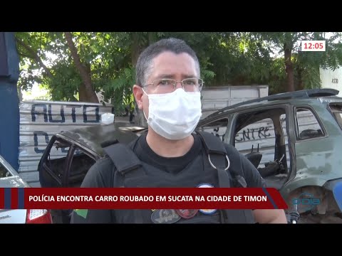 Policiais encontram carro roubado em sucata em Timon 15 03 2021