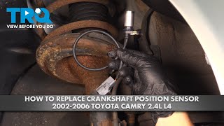 How to Replace Crankshaft Position Sensor 2002-2006 Toyota Camry 2.4L L4