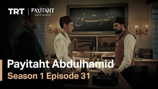 Payitaht Abdulhamid - Season 1 Episode 31 (English