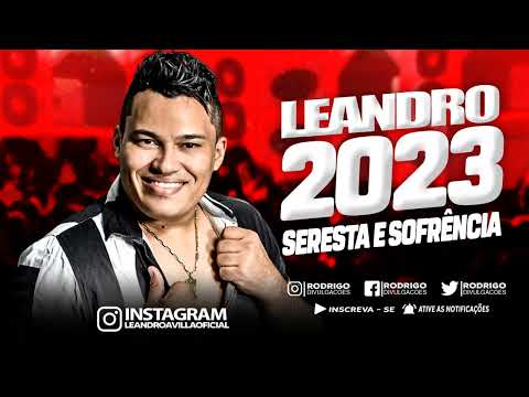 LEANDRO AVILLA 2023 - SET SERESTA E SOFRÊNCIA - CD COMPLETO