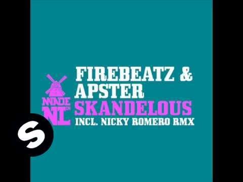 Firebeatz & Apster - Skandelous (Nicky Romero Remix)