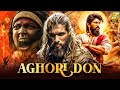 Aghori Don Hindi Dubbed Movie Allu Arjun Blockbuster South Movie 2025