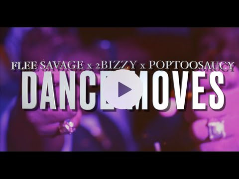 FLEE SAVAGE ft. 2BIZZY & POPTOOSAUCY - DANCEMOVES (Official Video) SHOT BY :@shotbyxpress